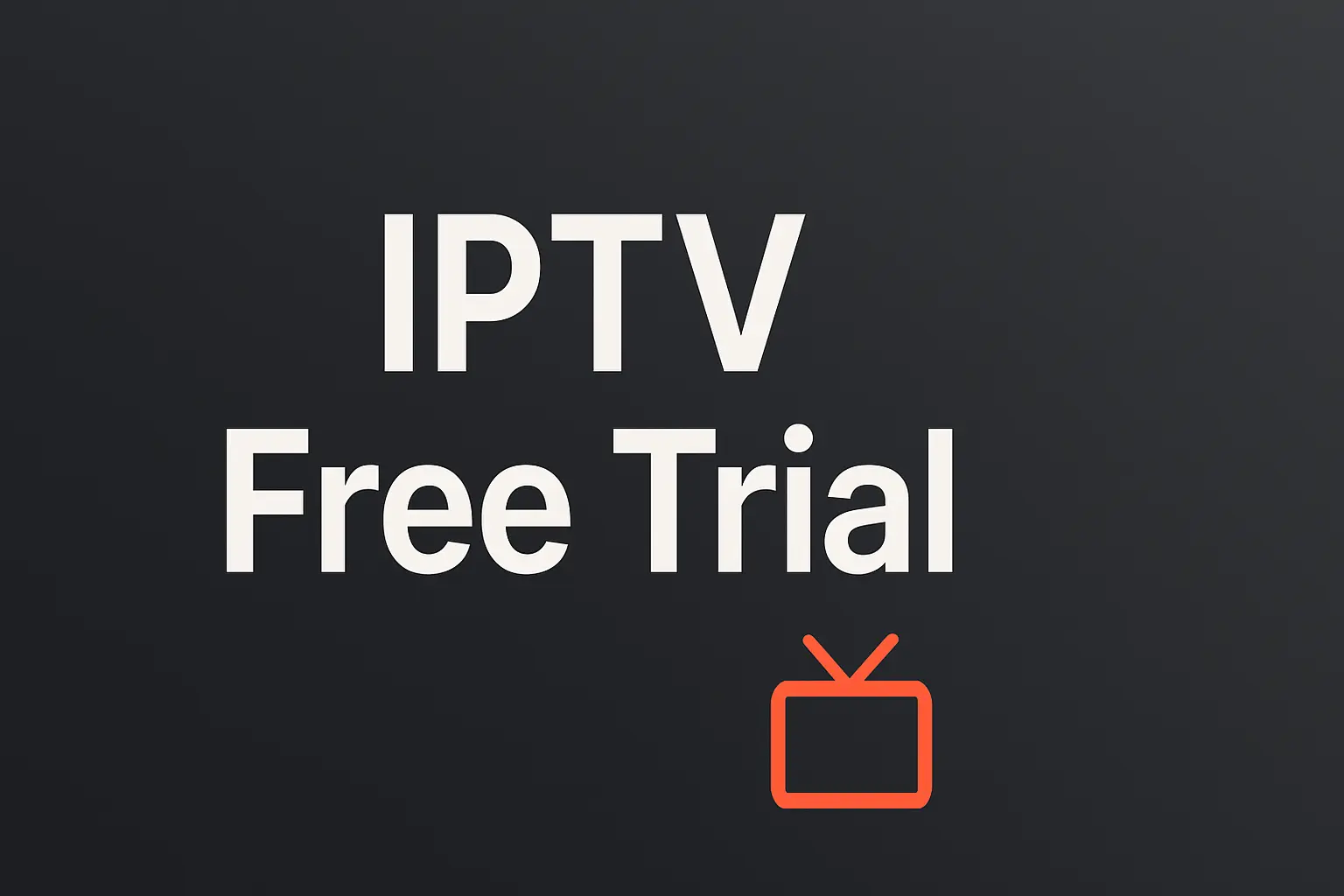 iptv free trial