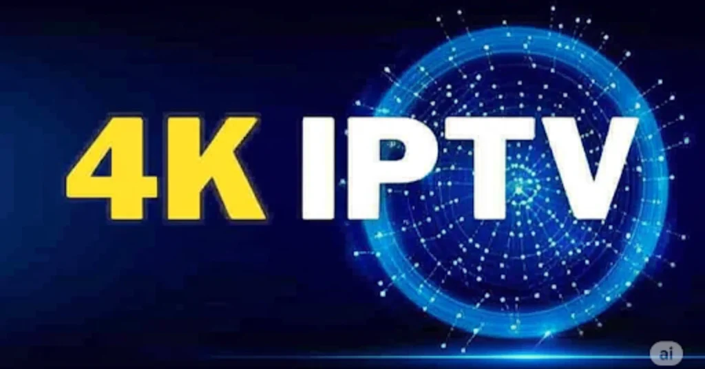 4K IPTV